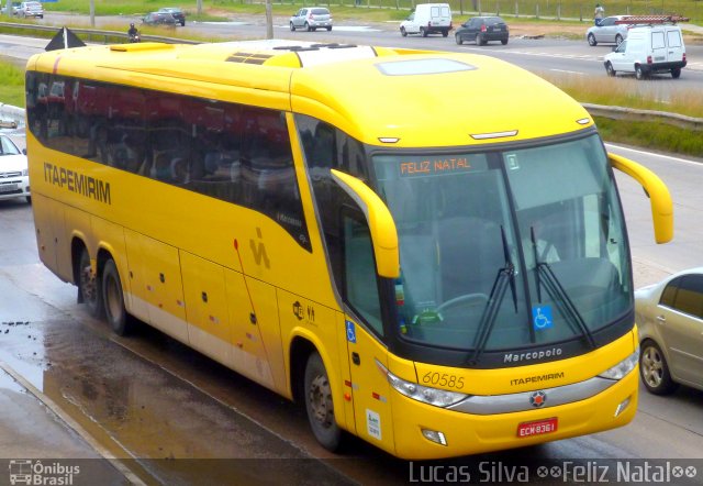 Viação Itapemirim 60585 na cidade de Recife, Pernambuco, Brasil, por Lucas Silva. ID da foto: 2247965.